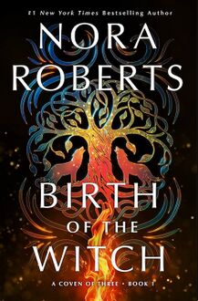 Birth of the Witch — Nora Roberts